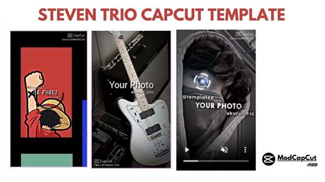 Capcut Steven Trio Template Tutorial And Download Guide